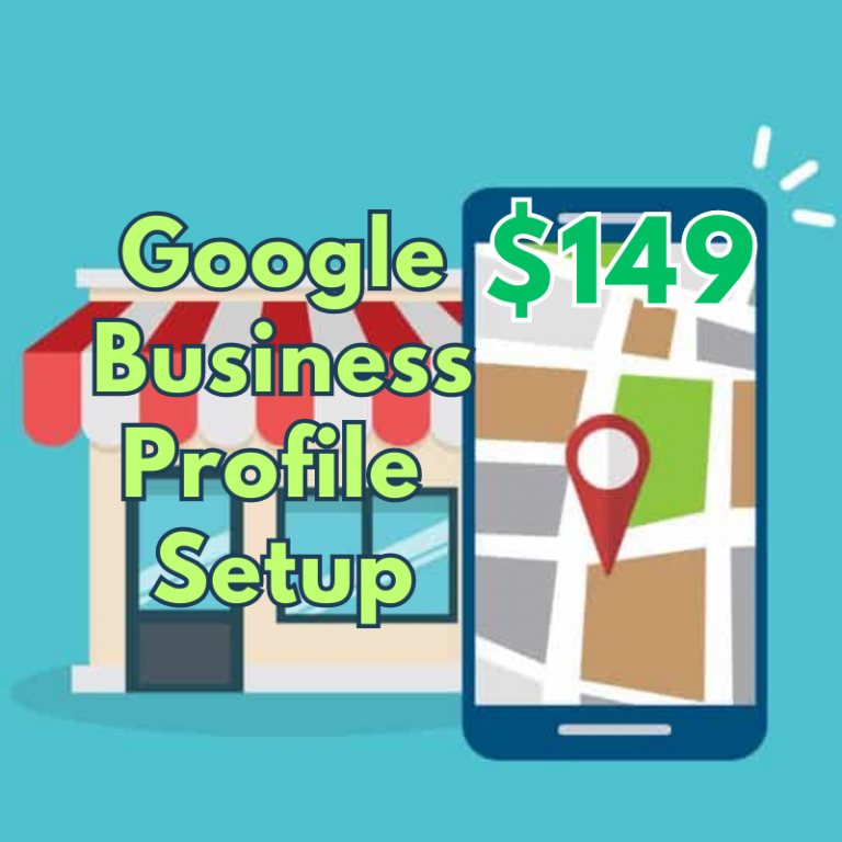 Google Business Profile Setup - $149